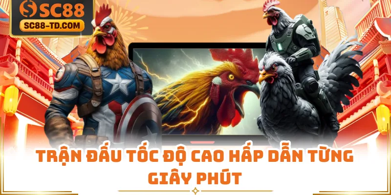 Trận Đấu Tốc Độ Cao Hấp Dẫn Từng Giây Phút