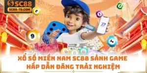 Xổ Số Miền Nam SC88 Sảnh Game Hấp Dẫn Đáng Trải Nghiệm